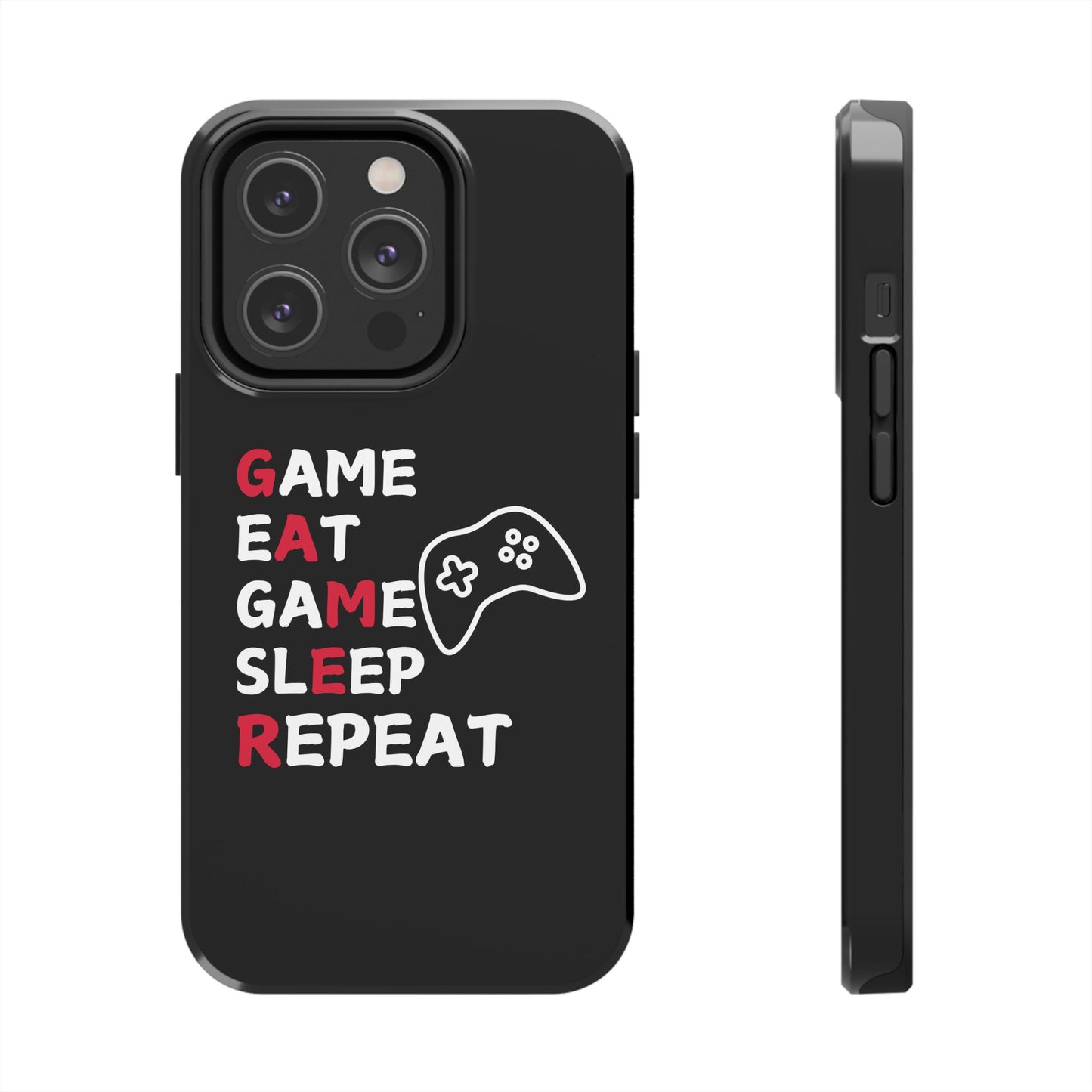 Gamer Tough Phone Case - Eat Game Sleep Repeat Design