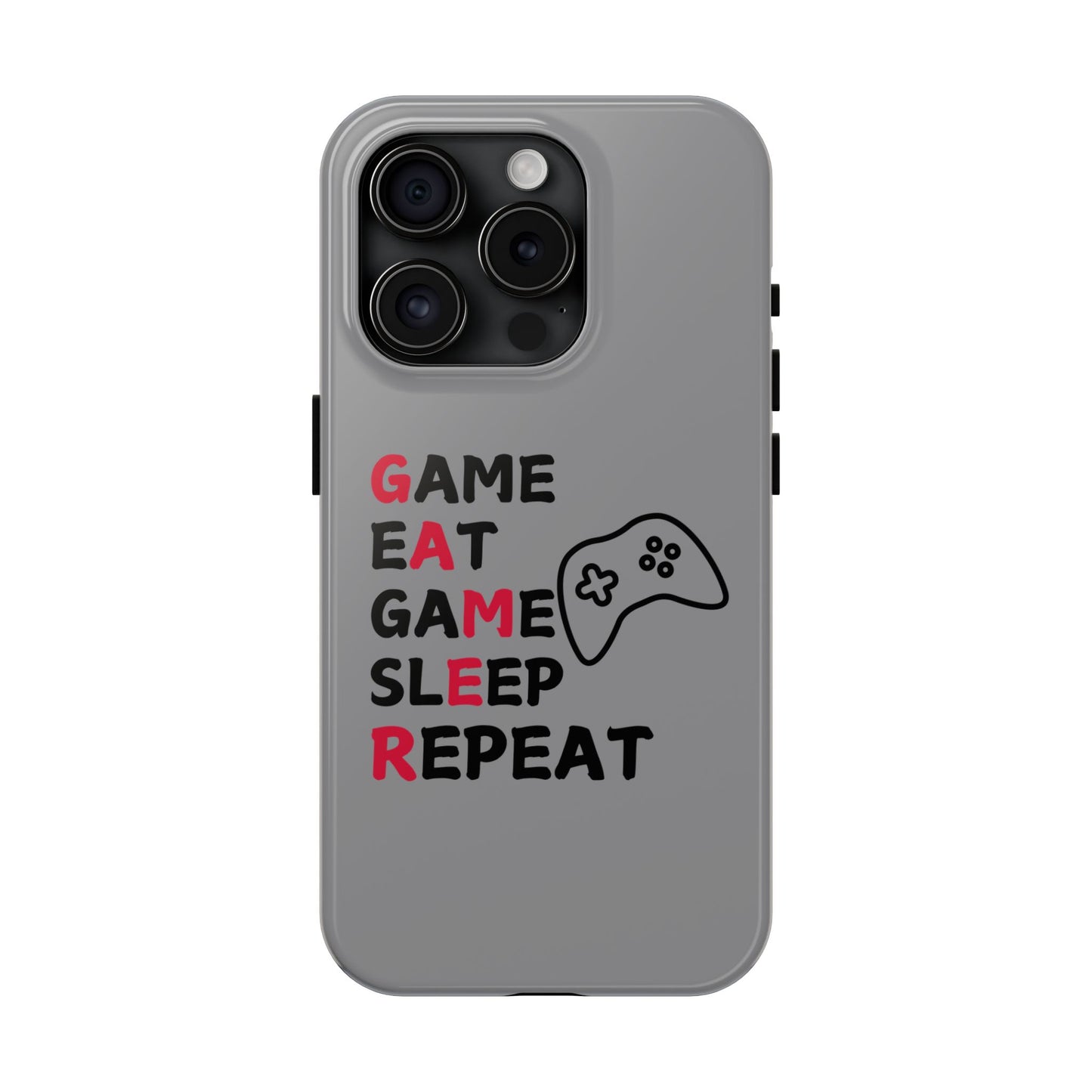 Gamer Phone Case - 'Game, Eat, Sleep, Repeat'